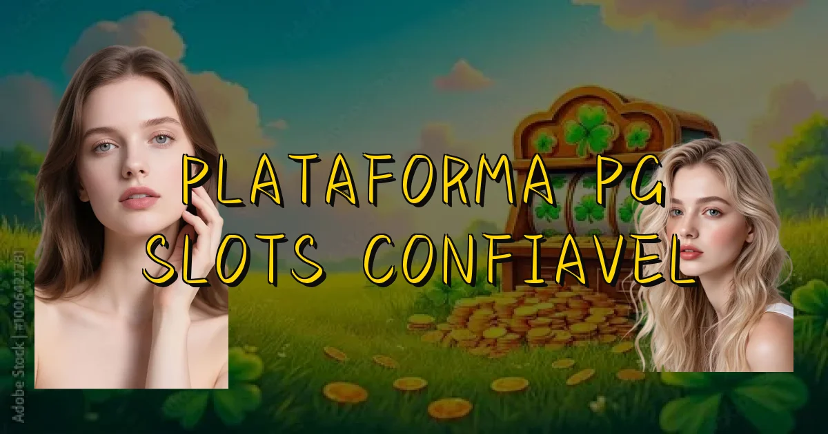 Plataforma Pg Slots Confiavel Oficial