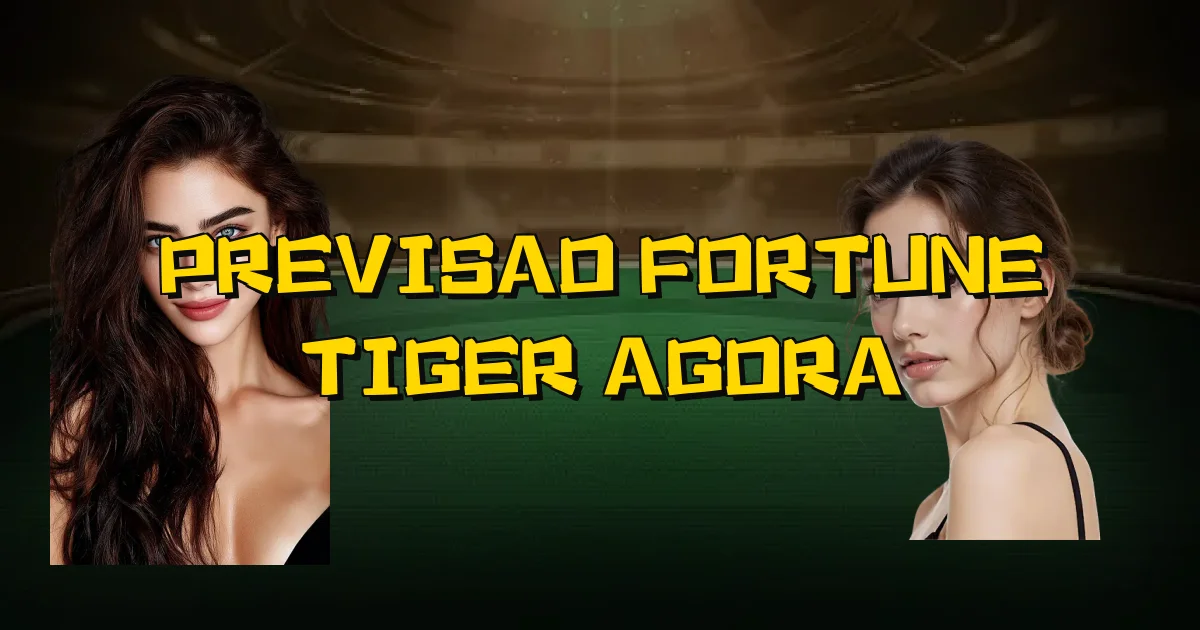 Previsao Fortune Tiger Agora Oficial