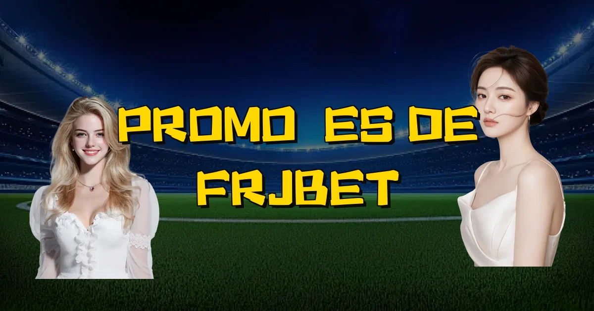 Promoções De Frjbet Oficial