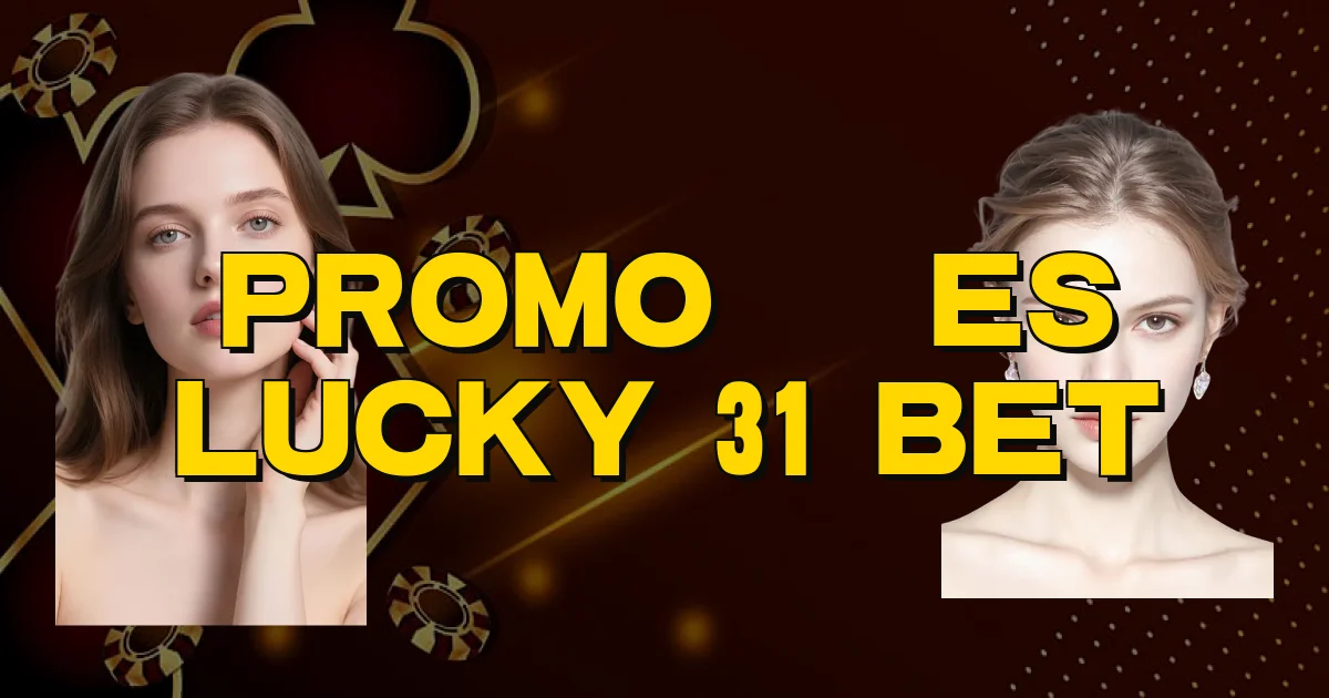 Promoções Lucky 31 Bet Oficial