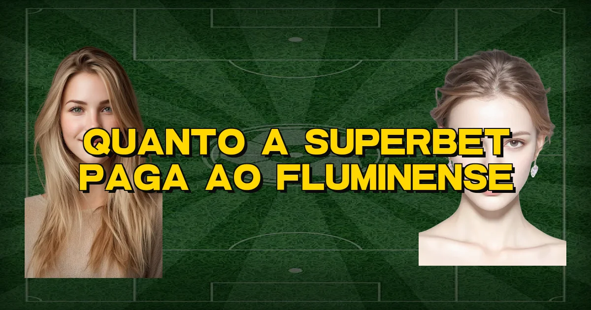 Quanto A Superbet Paga Ao Fluminense Oficial