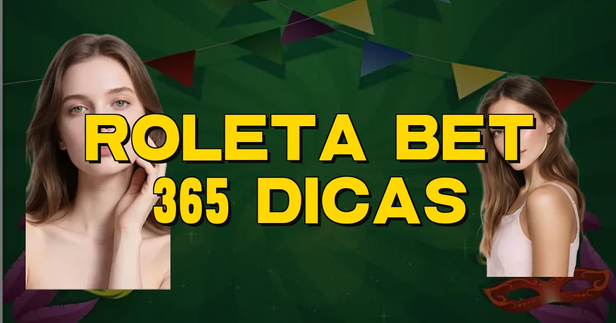 Roleta Bet 365 Dicas Oficial