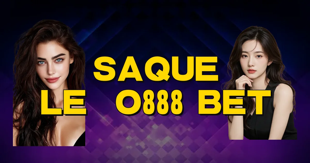 Saque Leão888 Bet Oficial