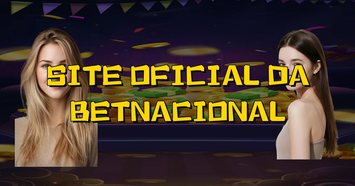 Site Oficial Da Betnacional Oficial