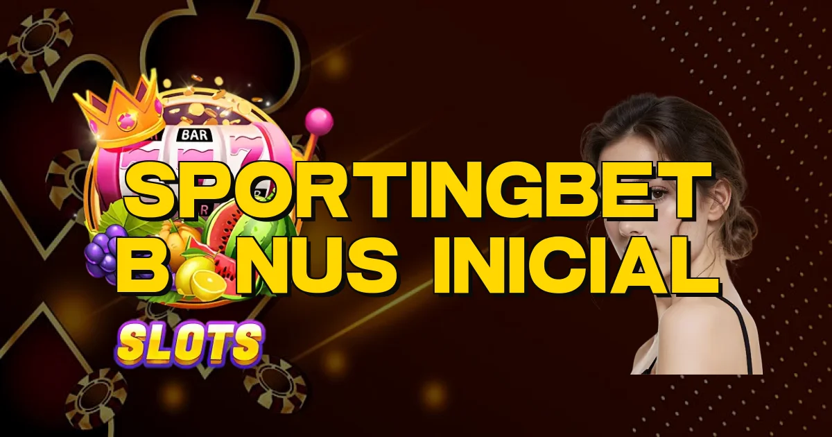 Sportingbet Bônus Inicial Oficial