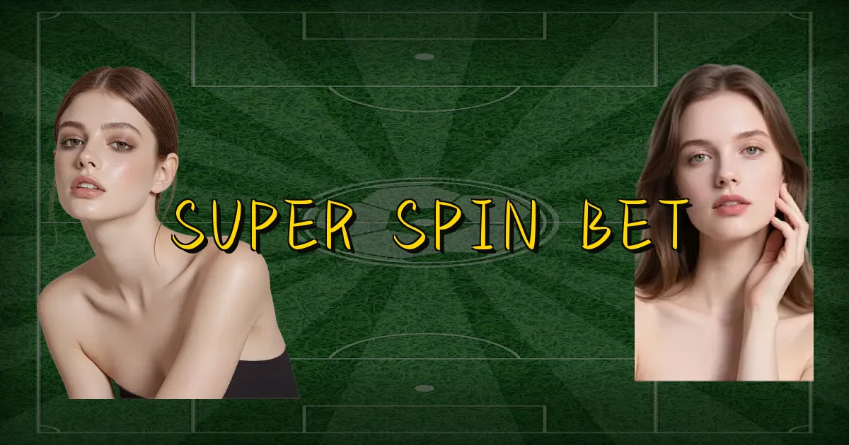 Super Spin Bet Oficial