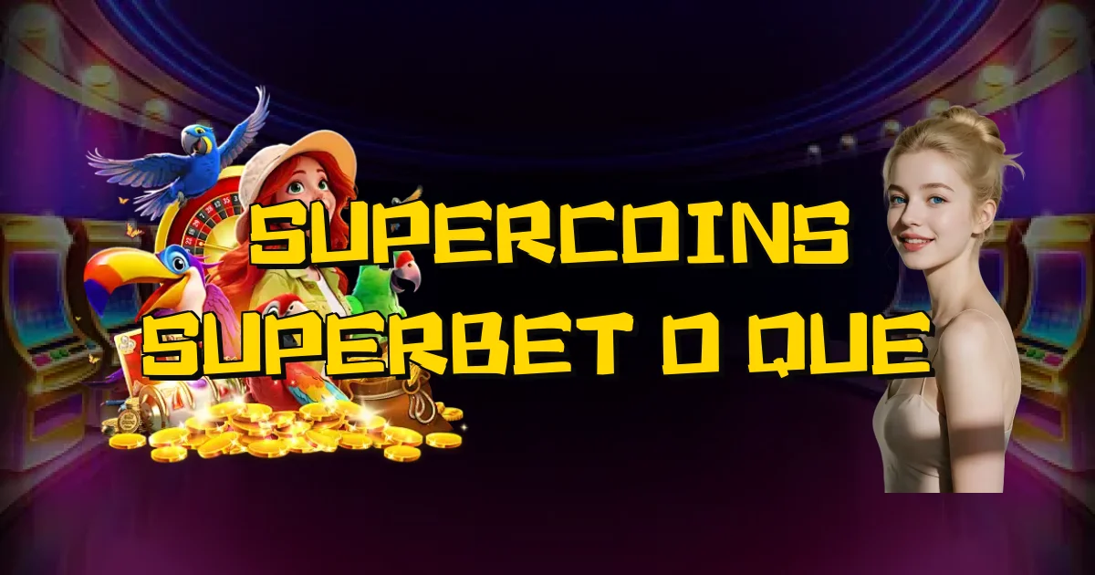 Supercoins Superbet O Que É Oficial
