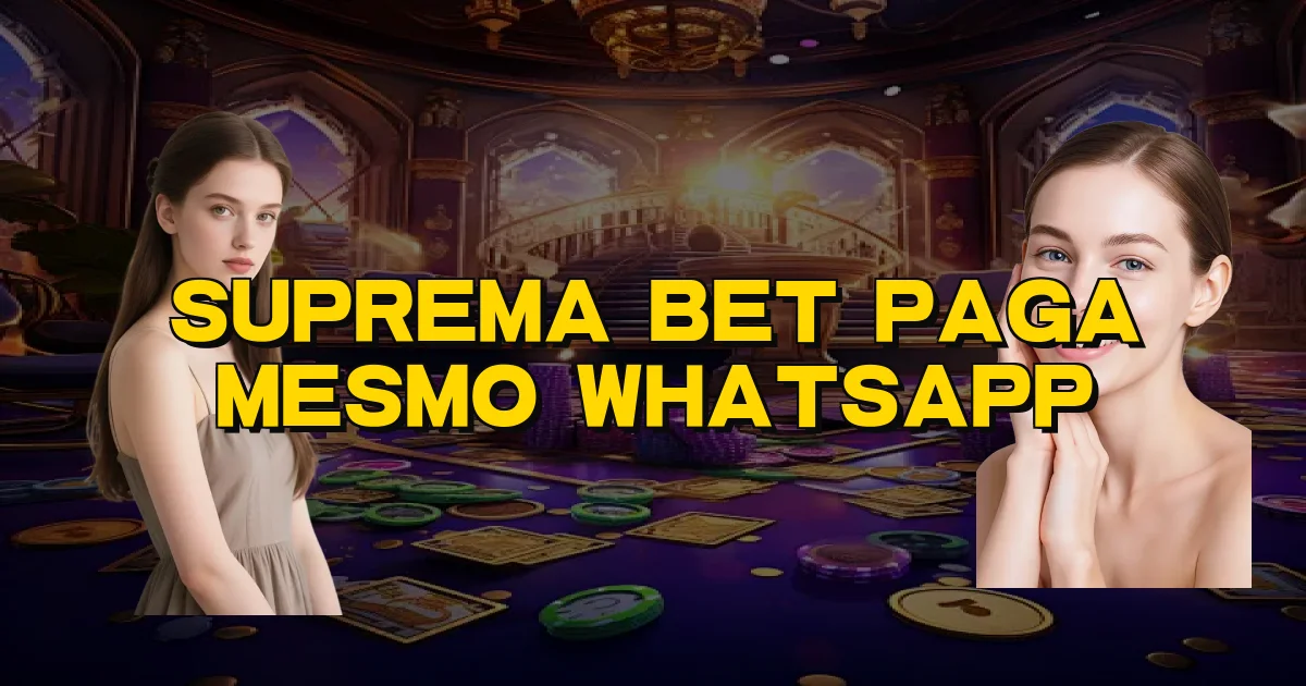 Suprema Bet Paga Mesmo Whatsapp Oficial