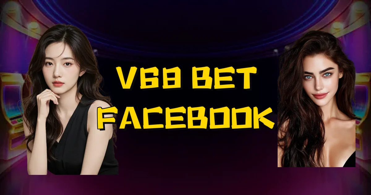 V68 Bet Facebook Oficial