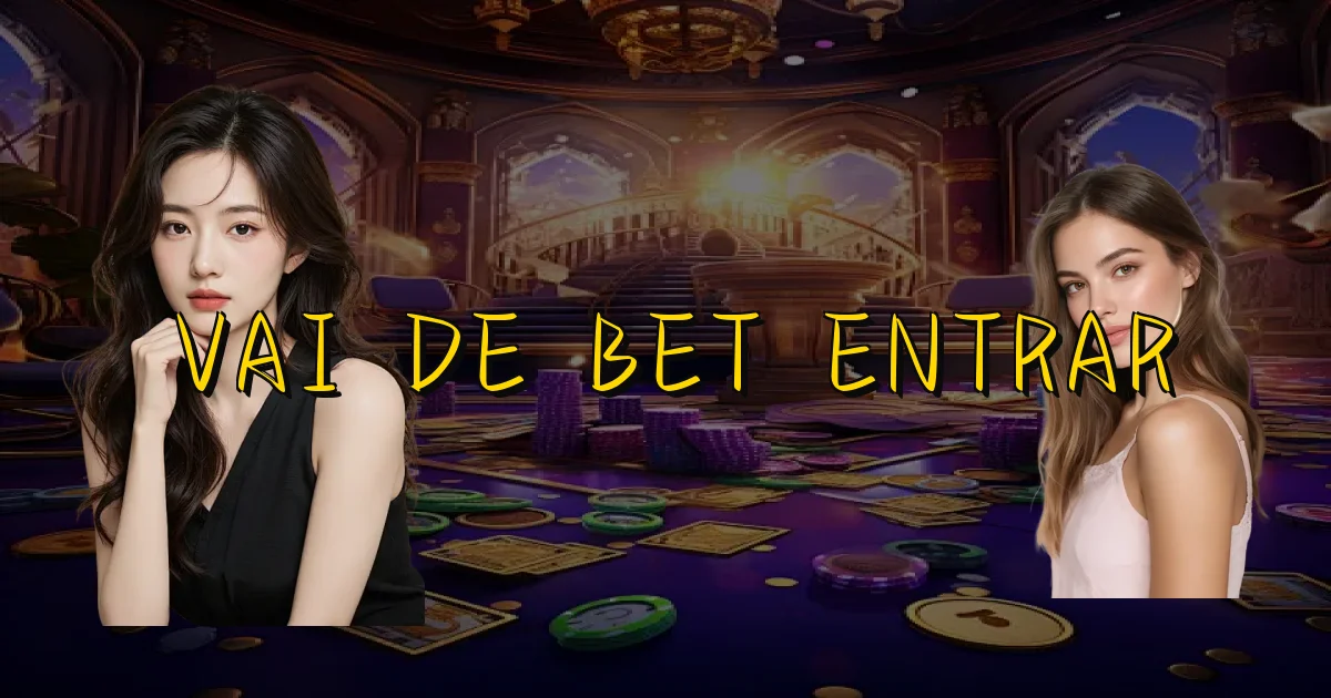 Vai De Bet Entrar Oficial