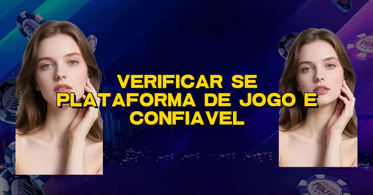 Verificar Se Plataforma De Jogo E Confiavel Oficial