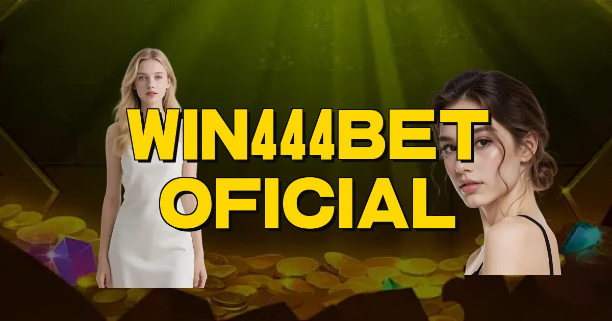 Win444Bet Oficial Oficial